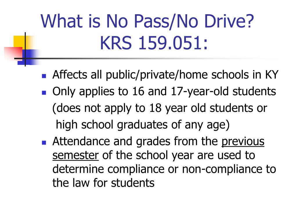 Ppt Kentucky S No Pass No Drive Law Krs 159 051 Powerpoint Presentation Id 6789032