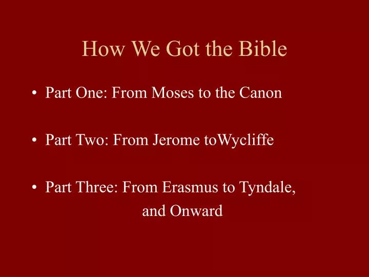 Ppt how we got the bible powerpoint presentation free download id