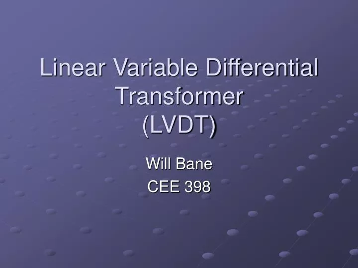 PPT - Linear Variable Differential Transformer (LVDT) PowerPoint ...