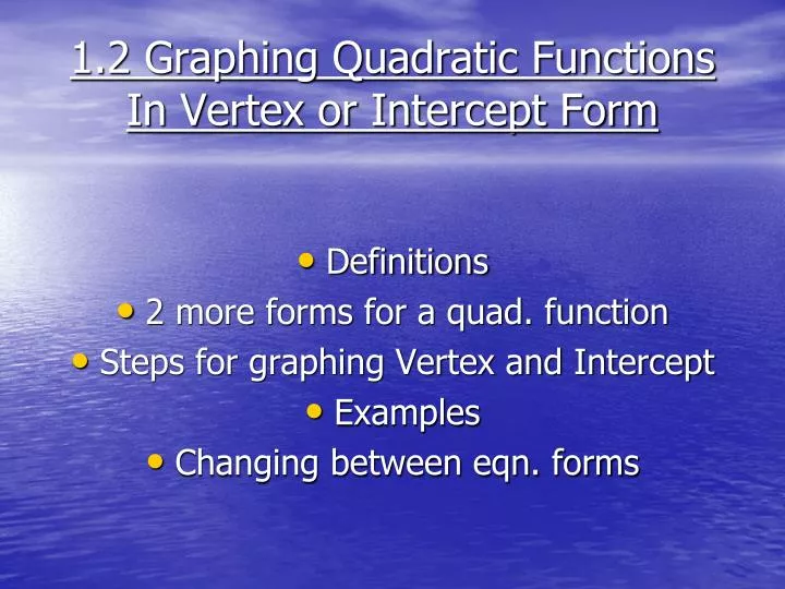 Ppt 12 Graphing Quadratic Functions In Vertex Or