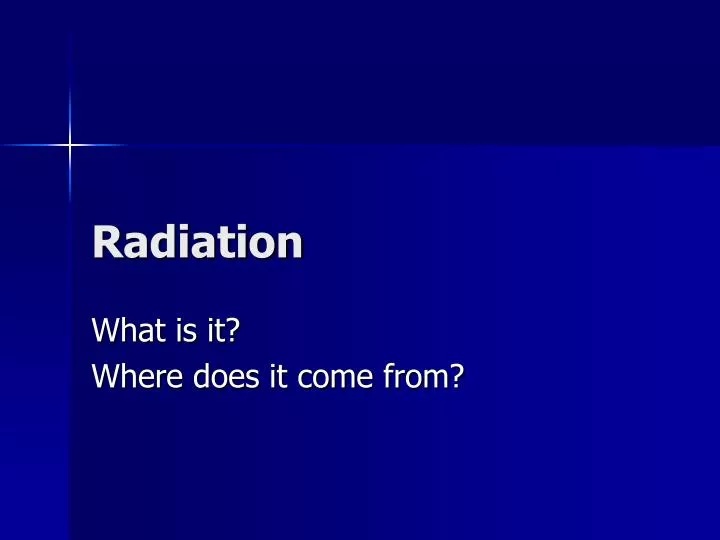 PPT Radiation PowerPoint Presentation, free download ID6792080