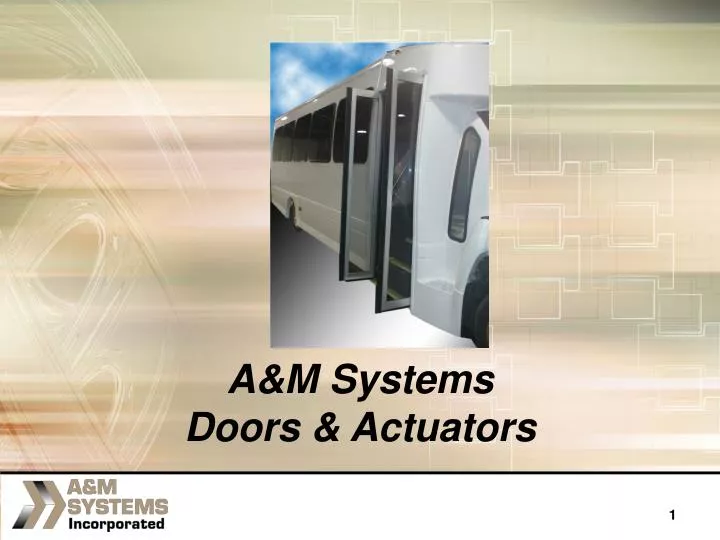 PPT - A&M Systems Doors & Actuators PowerPoint Presentation, free ...