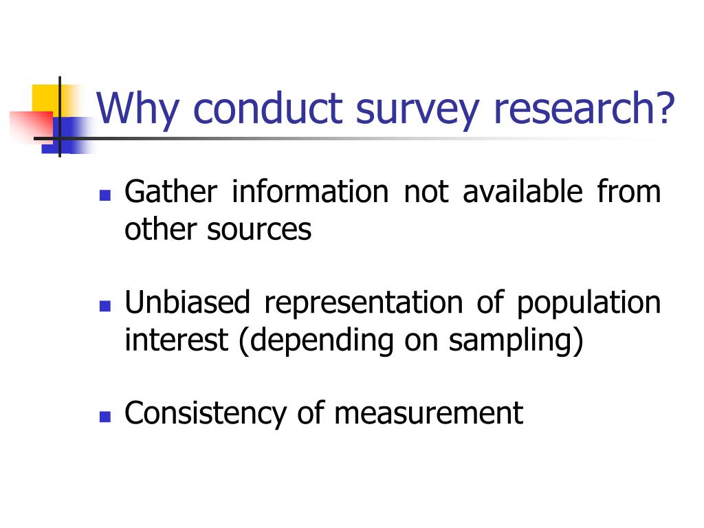 why conduct a survey research
