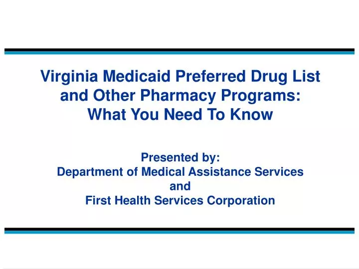 PPT Goal Virginia Medicaid Preferred Drug List PowerPoint