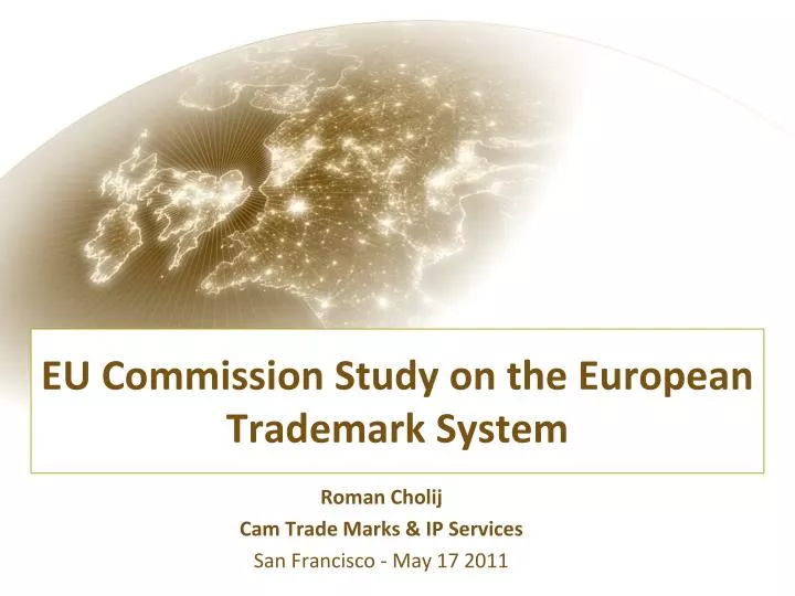 PPT - EU Commission Study on the European Trademark System PowerPoint ...
