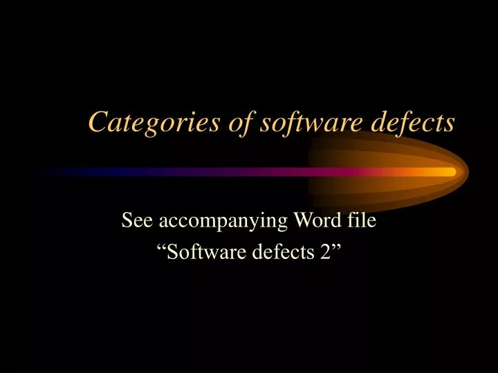 Ppt categories of software defects powerpoint presentation free