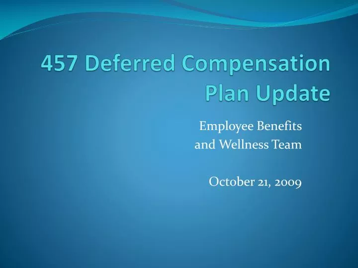 PPT 457 Deferred Compensation Plan Update PowerPoint Presentation