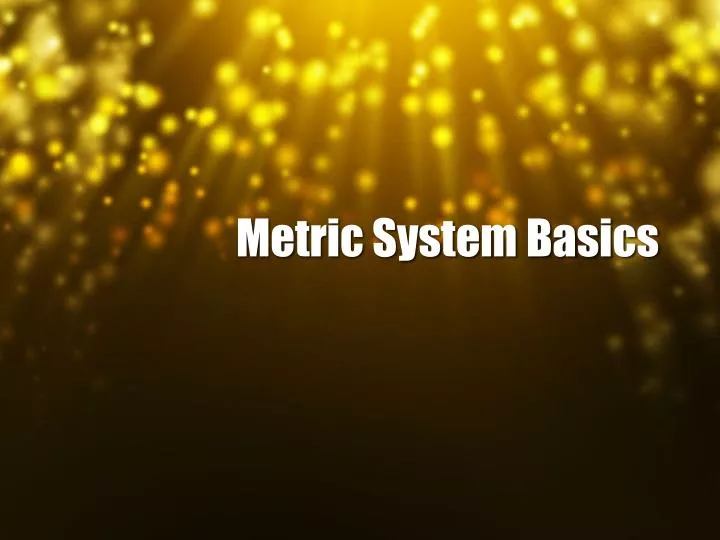PPT - Metric System Basics PowerPoint Presentation, free download - ID ...