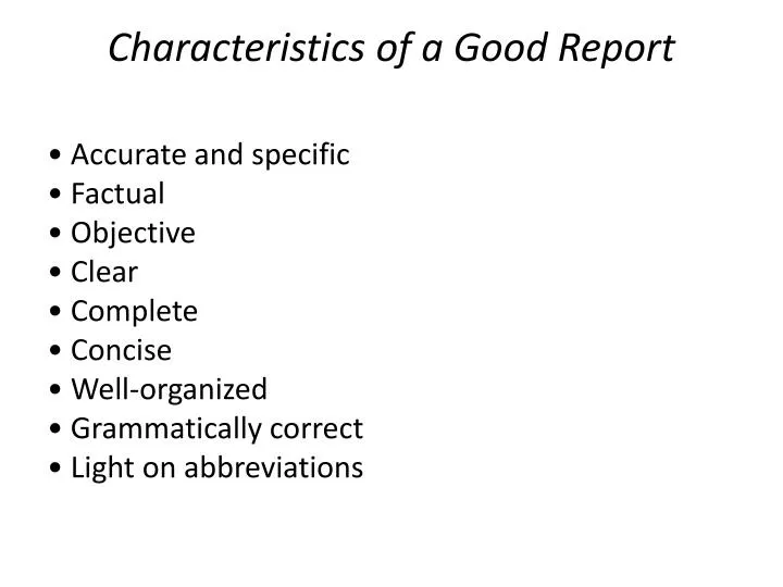 good report writing characteristics