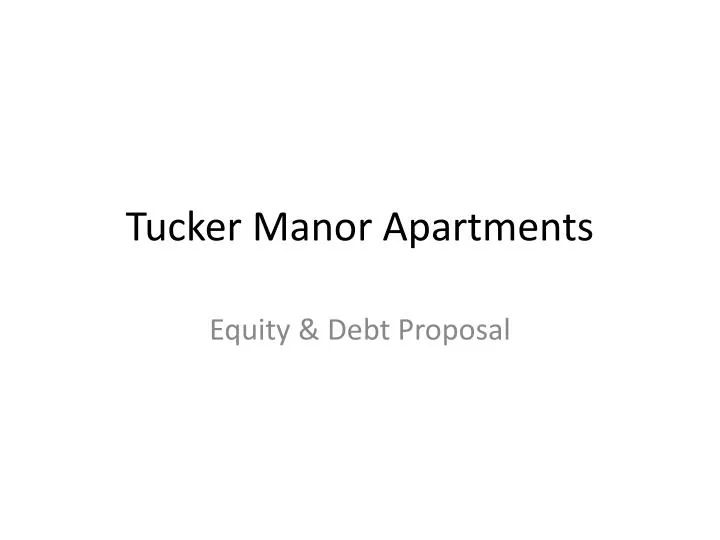 PPT Tucker Manor Apartments PowerPoint Presentation, free download