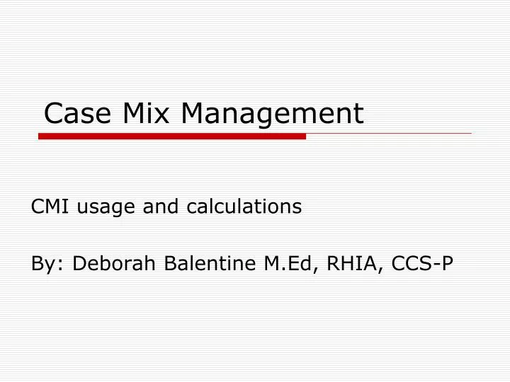 case mix management n.