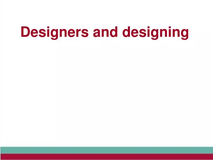 designers and designing n.