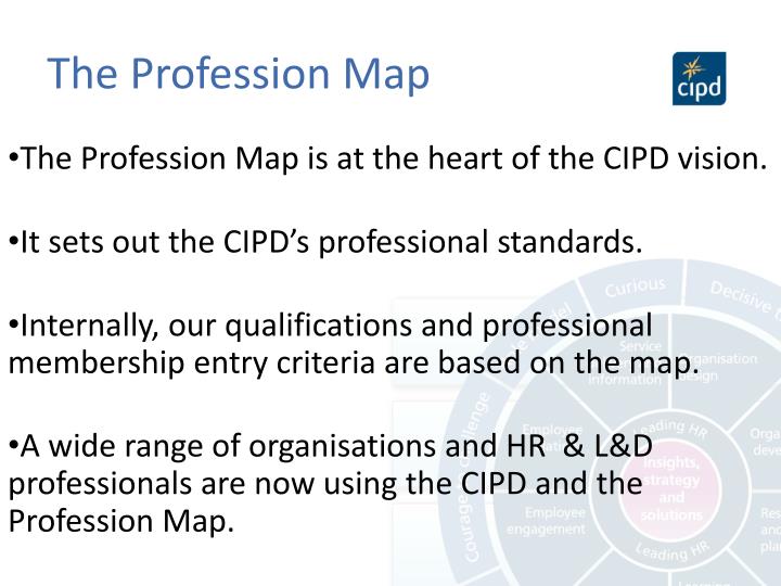 the cipd profession map 2015 Get cipd qualified at postgraduate level 100% online with ics learn study at your own pace with unlimited 1:1 tutor support and interest-free payment plans. the cipd profession map 2015 Get cipd qualified at postgraduate level 100% online with ics learn study at your own pace with unlimited 1:1 tutor support and interest-free payment plans.