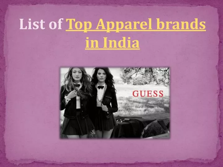 PPT List Of Top Apparel Brands In India PowerPoint Presentation Free 