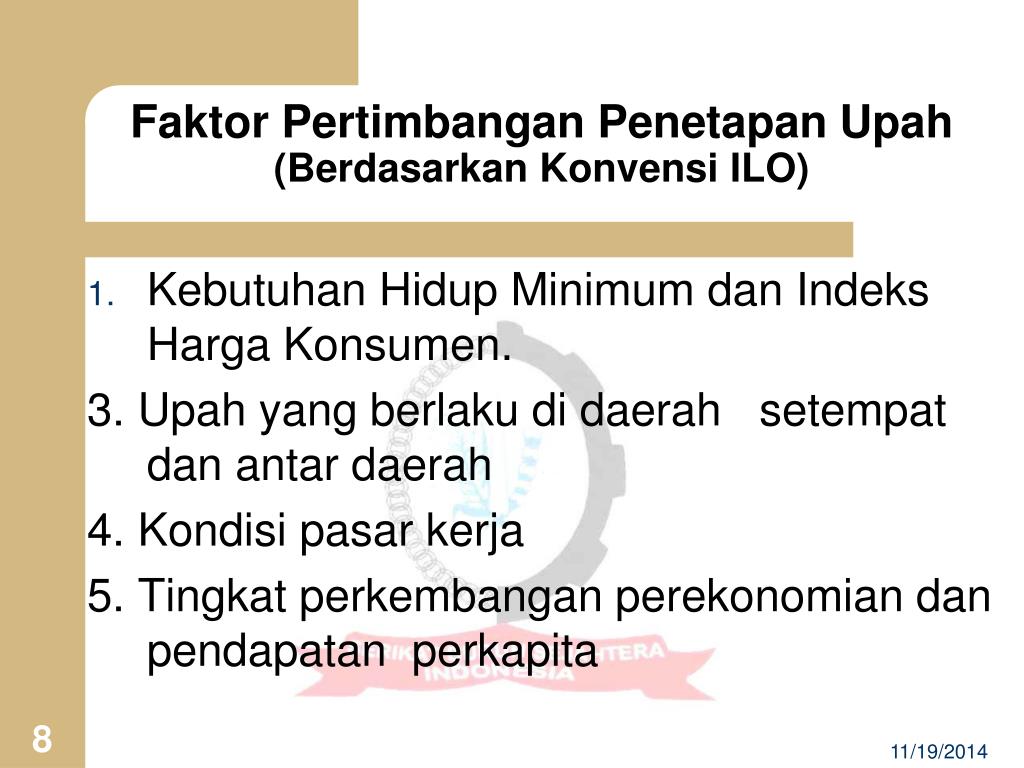 PPT - Faktor Pertimbangan Penetapan Upah BerDasarkan Konvensi Ilo L