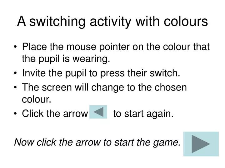 a switching activity with colours n.