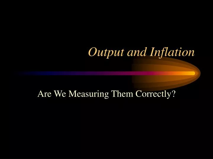 output and inflation n.