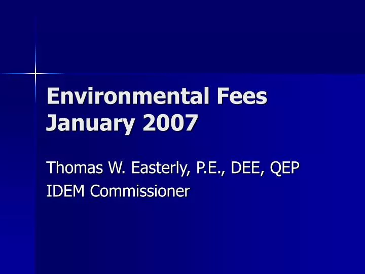 PPT Environmental Fees January 2007 PowerPoint Presentation, free
