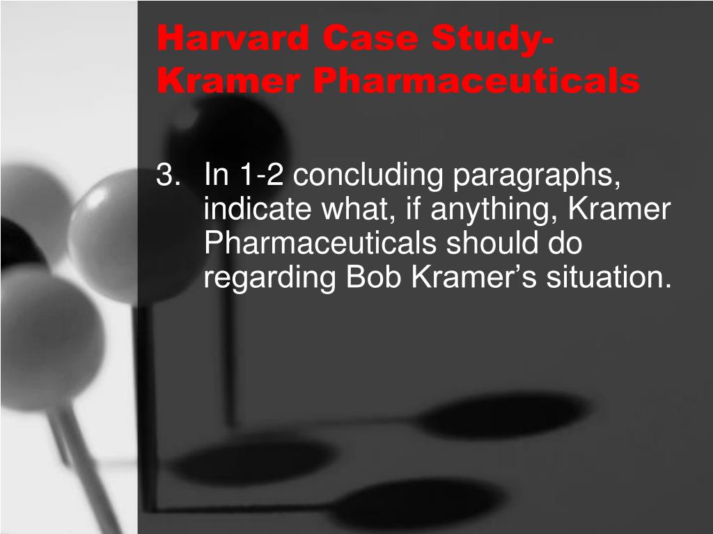 Harvard case study kramer pharmaceuticals