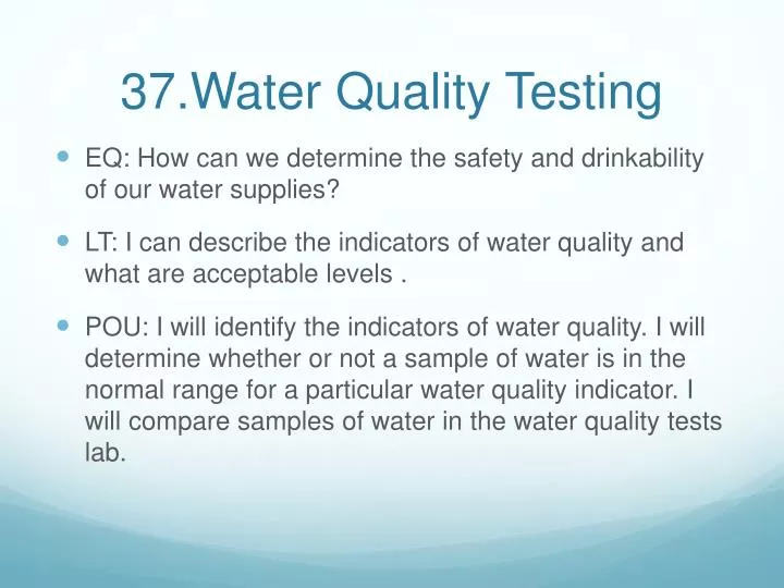 PPT 37 Water Quality Testing PowerPoint Presentation Free Download 