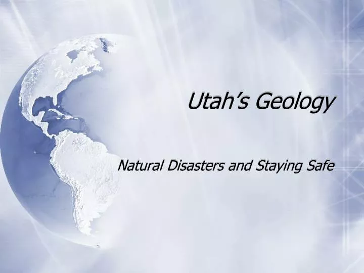 PPT Utah’s Geology PowerPoint Presentation, free download ID6817550