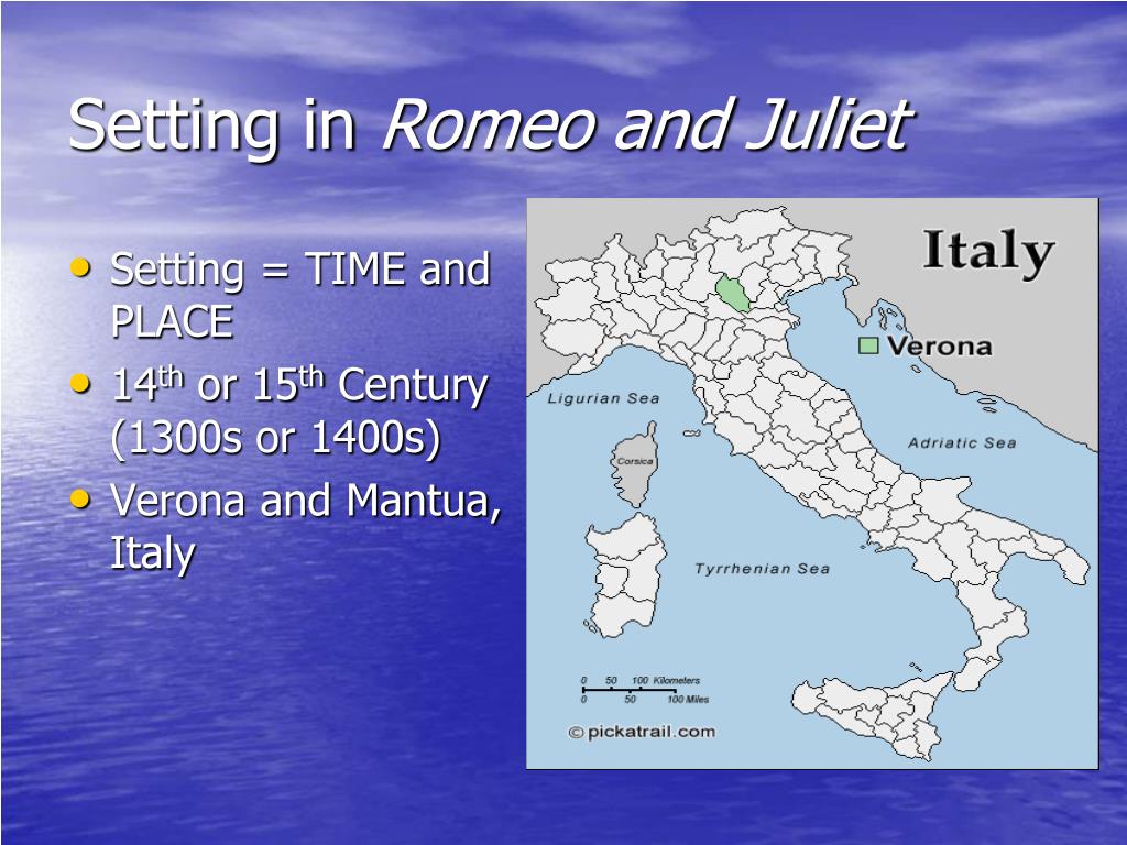PPT - Setting, Character, and Theme in Romeo and Juliet PowerPoint  Presentation - ID:6817931