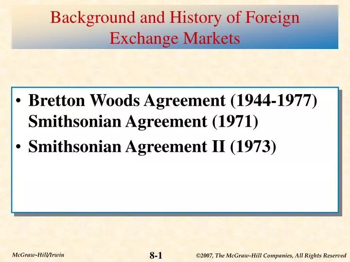 Ppt Background And History Of Foreign Exchange Markets Foreign Exchange Markets