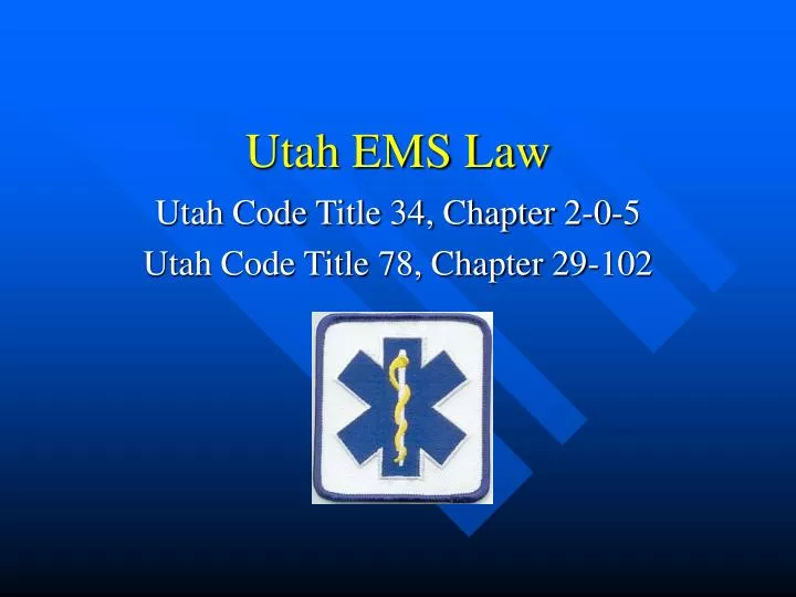 PPT Utah EMS Law PowerPoint Presentation, free download ID6822034