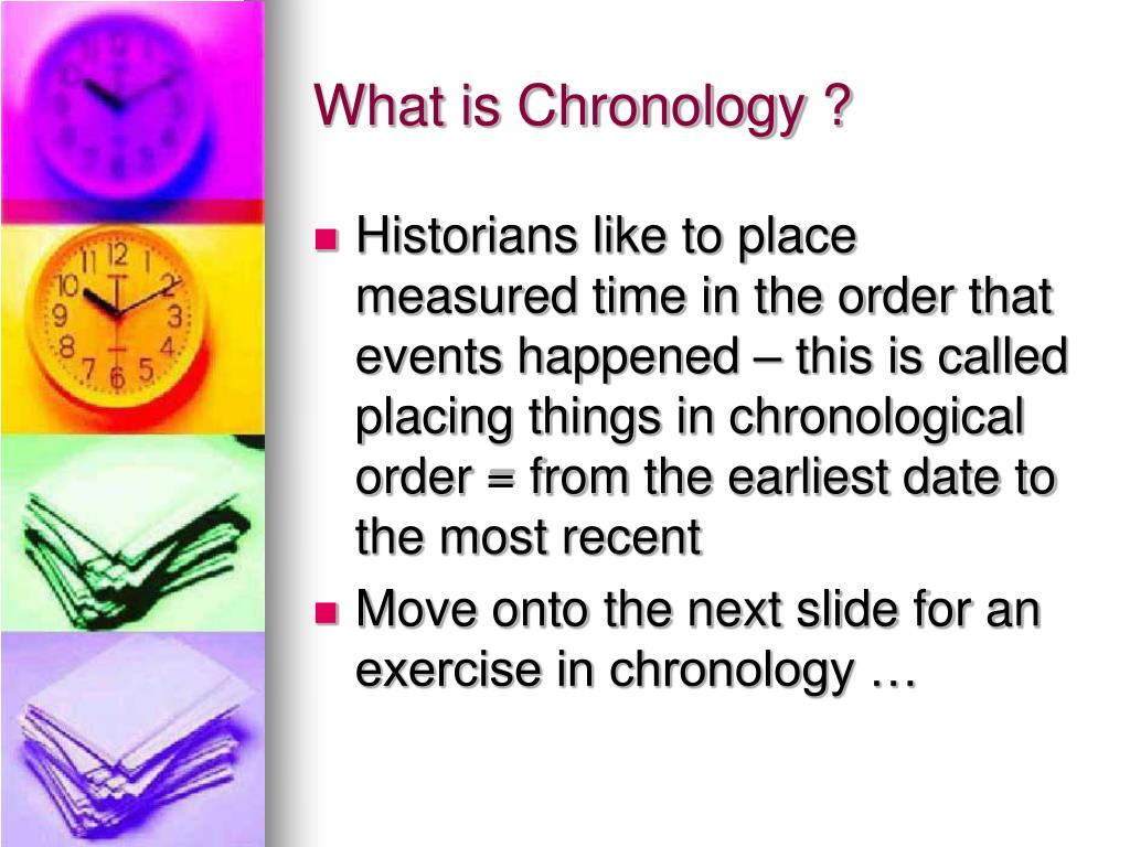 Ppt What Is Chronology Powerpoint Presentation Free Download Id