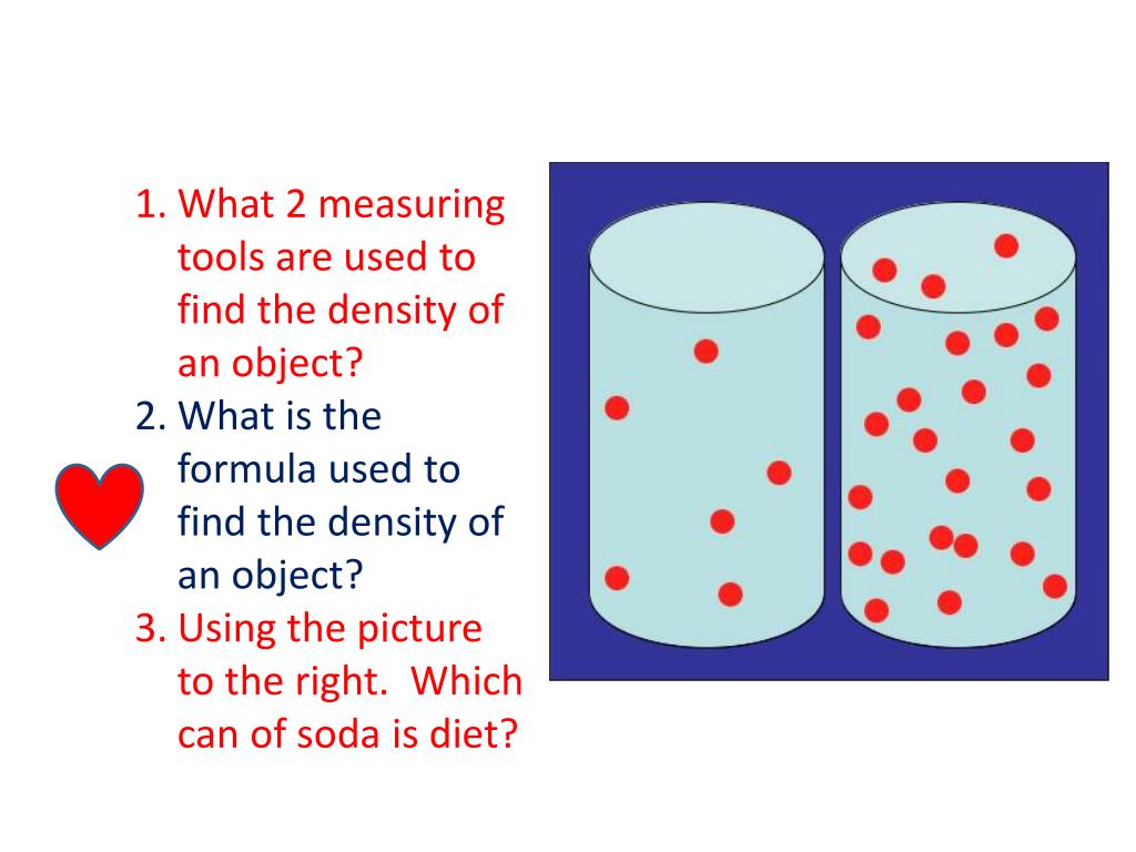 PPT - What 25 measuring tools are used to find the density of an