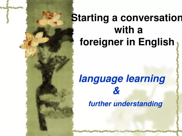 starting a conversation with a foreigner in english n.