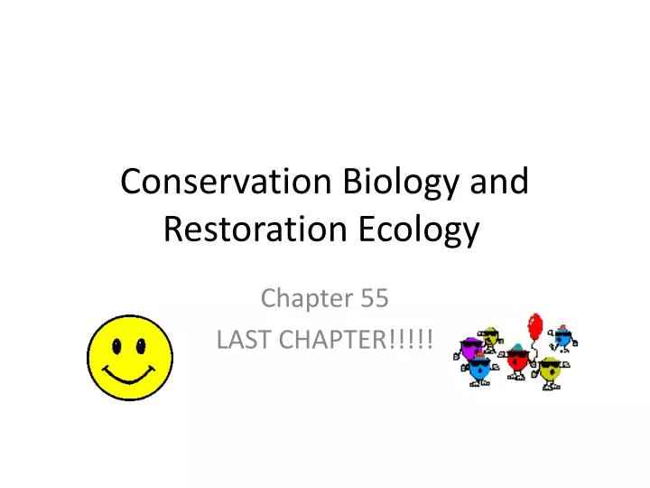 PPT - Conservation Biology and Restoration Ecology ... PPT - Conservation Biology and Restoration Ecology ...