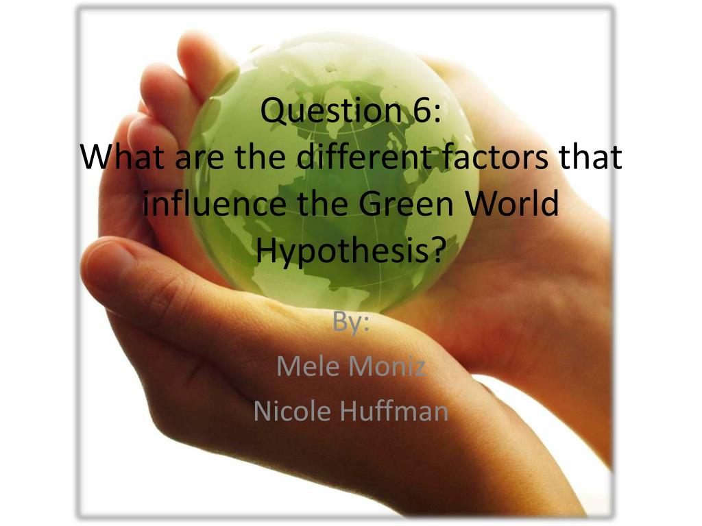 green world hypothesis simple definition