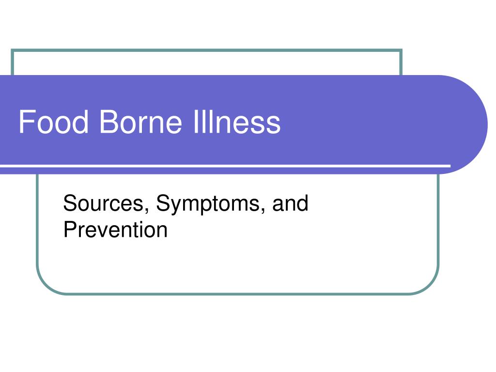 PPT Food Borne Illness PowerPoint Presentation, free download ID
