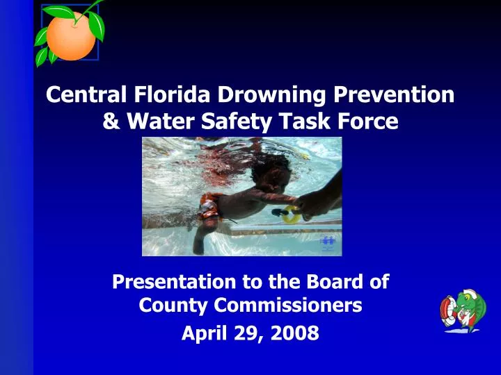 PPT Central Florida Drowning Prevention & Water Safety Task Force