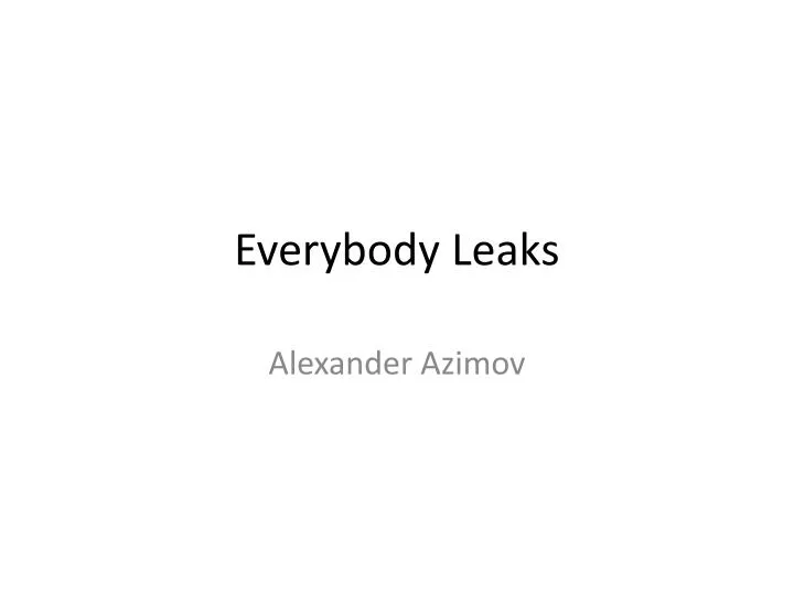 everybody leaks n.