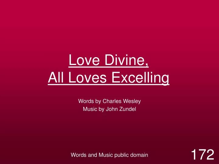 PPT - Love Divine, All Loves Excelling PowerPoint Presentation, free ...