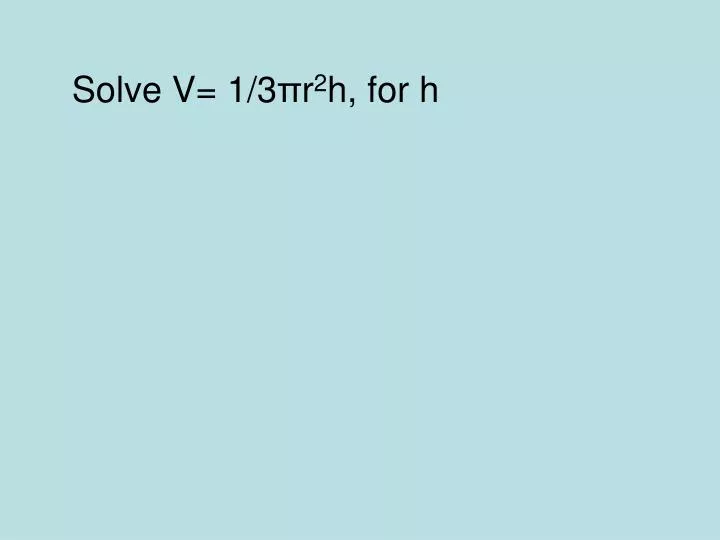 ppt-solve-v-1-3-r-2-h-for-h-powerpoint-presentation-free