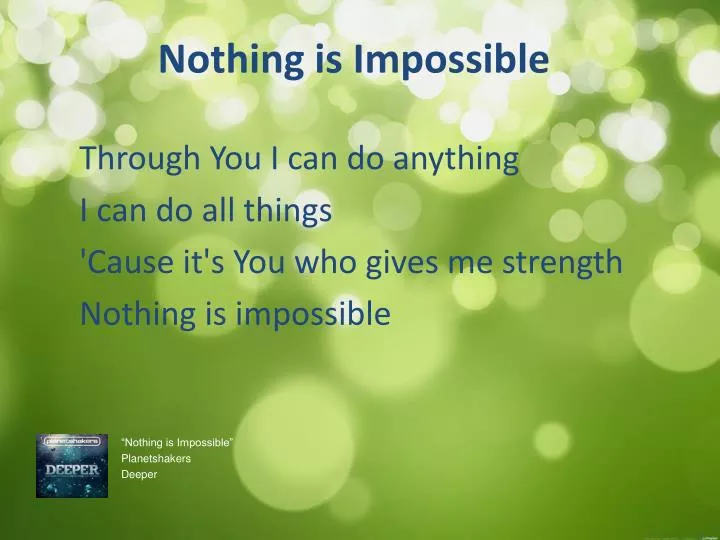 nothing is impossible n.