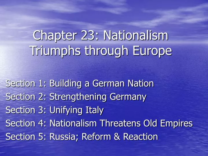 PPT - Chapter 23: Nationalism Triumphs Through Europe PowerPoint ...