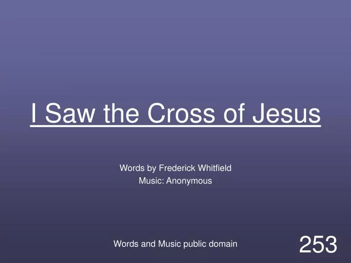 i saw the cross of jesus n.