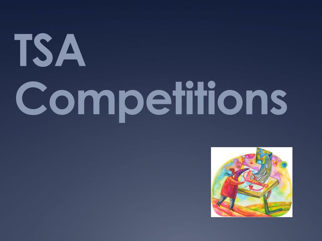 PPT TSA Competitions PowerPoint Presentation, free download ID6836994