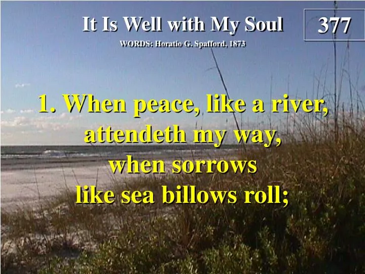 PPT It Is Well with My Soul (Verse 1) PowerPoint Presentation, free