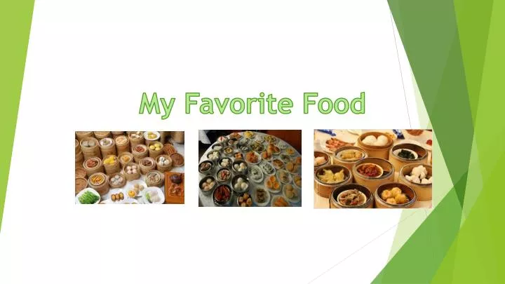 presentation my favorite food