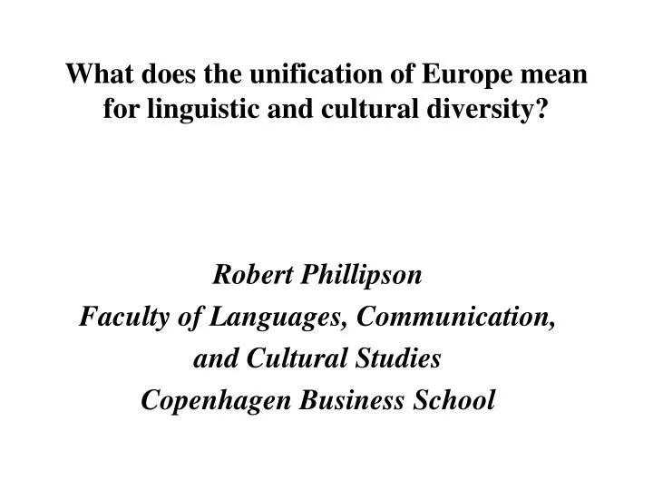 what does the unification of europe mean for linguistic and cultural diversity n.