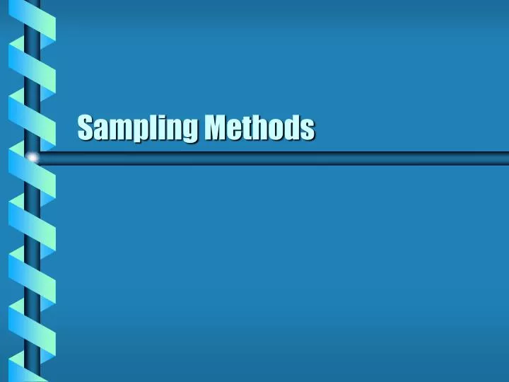 PPT Sampling Methods PowerPoint Presentation, free download ID6845793
