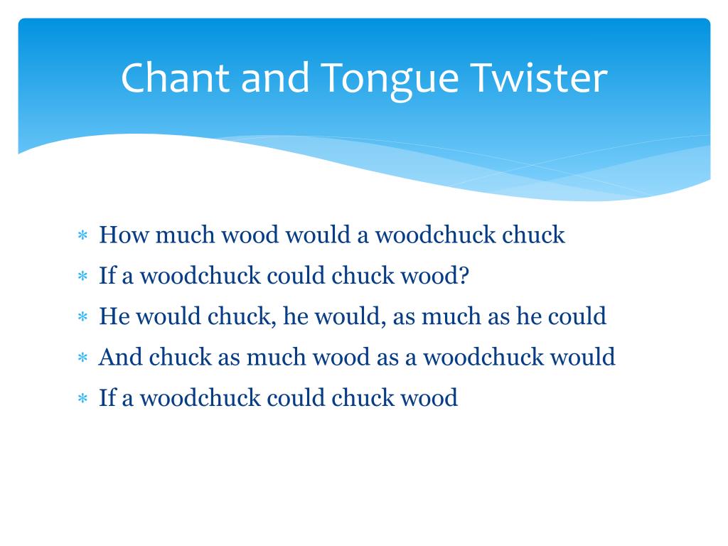 PPT - Chant and Tongue Twister PowerPoint Presentation - ID:6845938