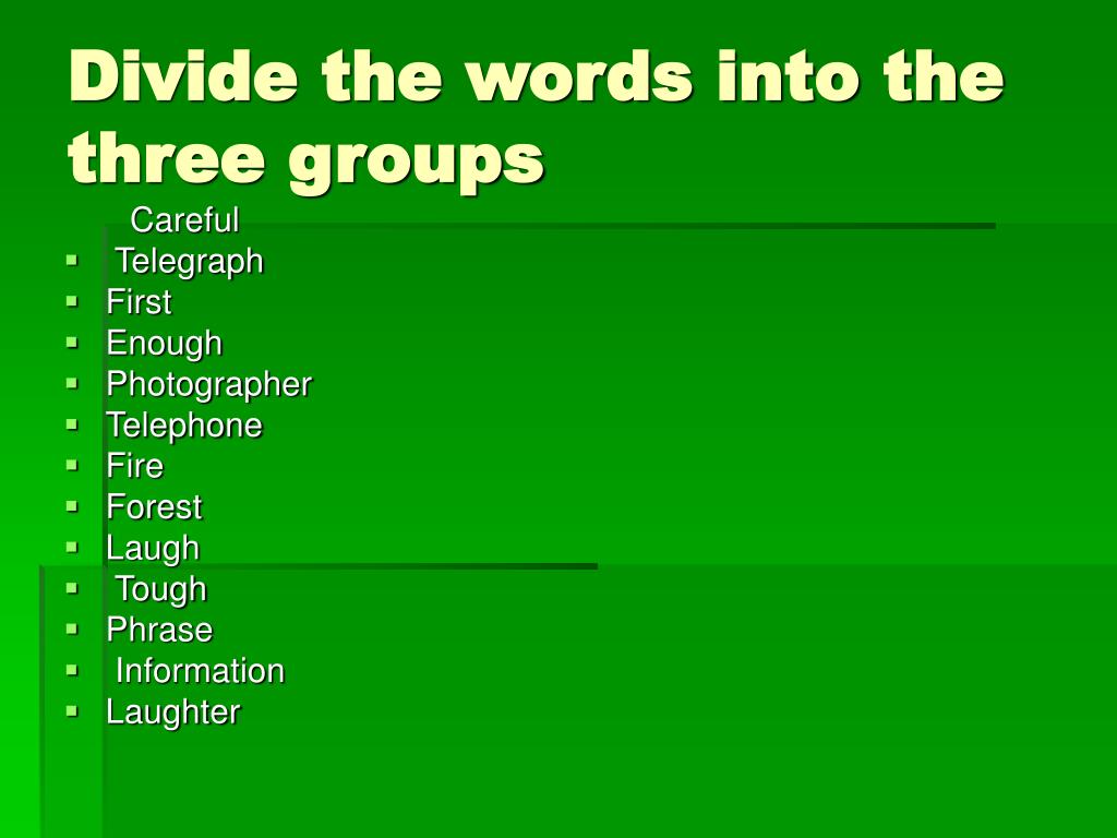 Divide the Words into Groups. Divide the Words into 3 Groups:. Divide the Words into Groups стрелочками. Divide the Words into 3 Groups individual Team games pair.