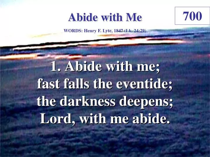 PPT - Abide With Me (1) PowerPoint Presentation, free download - ID:6848773