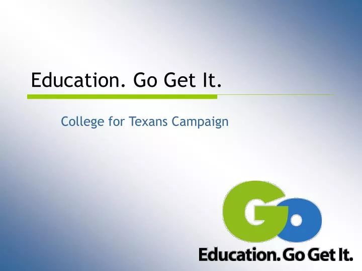 PPT Education. Go Get It. PowerPoint Presentation, free download ID